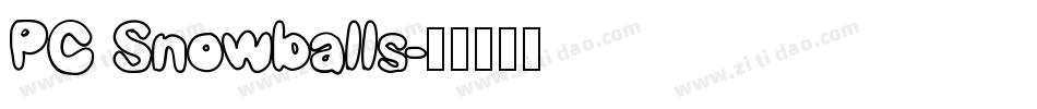 PC Snowballs字体转换